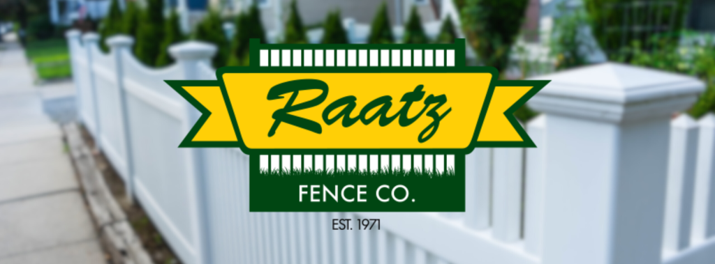 Picture of fence with Raatz Fence Logo